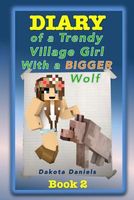 Diary of a Trendy Village Girl with a Bigger Wolf