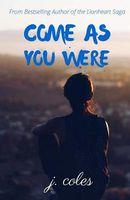 Come as You Were