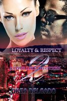 Loyalty & Respect: A Love Like No Other Two