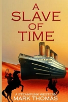 A Slave of Time