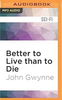 Better to Live Than to Die