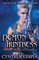 Demon Huntress: Magik, Myths, & Monsters