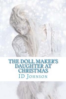 The Doll Maker's Daughter at Christmas