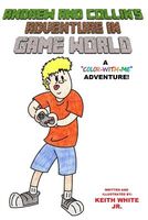 Andrew and Collin's Adventure in Game World