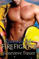 Rescued by Her Firefighter