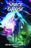 Space Ghost Vol. 1: With Only Ghosts to Comfort Us