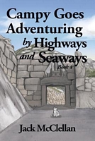 Campy Goes Adventuring by Highways and Seaways
