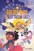 Goldie Blox and the Best Friend Fail