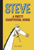 Steve, A Pretty Exceptional Horse