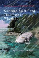 Sandra Swift and the House on Wheels II