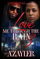 Loving Me Through the Rain 3