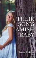 Their Son's Amish Baby