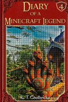 Diary of a Minecraft Legend: Book 4