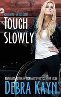 Touch Slowly