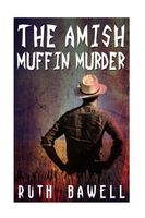 The Amish Muffin Murder