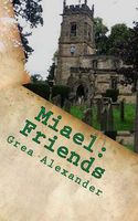 Miael: Friends