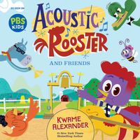 Acoustic Rooster and Friends