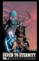 Seven to Eternity, Volume 01