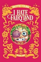 I Hate Fairyland Book One