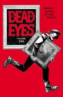Dead Eyes, Volume 2