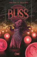 Bliss, Volume 1