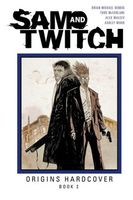 Sam and Twitch Origins Book 2