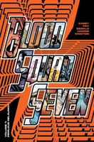 Blood Squad Seven Vol. 1: Perilous Relaunch