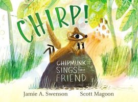 Chirp!: Chipmunk Sings for a Friend