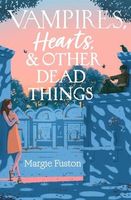 Vampires, Hearts & Other Dead Things