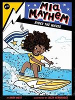 Mia Mayhem Rides the Waves