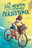 Sir Fig Newton and the Science of Persistence