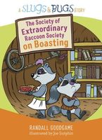 The Society of Extraordinary Raccoon Society on Boasting