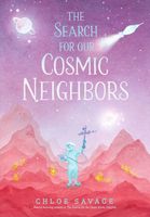 The Search for Our Cosmic Neighbors