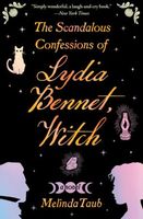 The Scandalous Confessions of Lydia Bennet, Witch