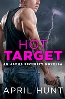 Hot Target: A Novella