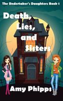 Death, Lies, & Sisters