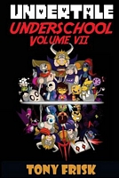 Undertale: Underschool: Book 7