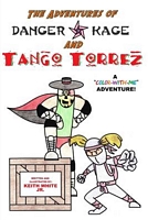 The Adventures of Tango Torrez and Danger Kage