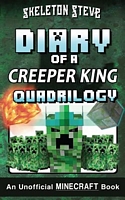 Minecraft Diary of a Creeper King Quadrilogy