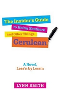 The Insider's Guide to Being Southern and Other Things Cerulean