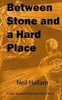 Between Stone and a Hard Place