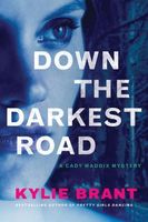 Down the Darkest Road