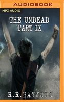 The Undead: Part 9