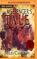 The Messenger's Tale, Part 1