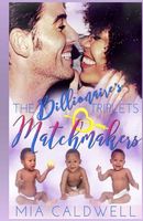 The Billionaire's Triplets Matchmakers