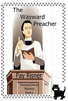 The Wayward Preacher