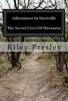 The Secret Lives of Havanese