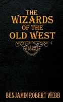 The Wizards of the Old West - 1822