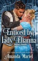 Enticed by Lady Elianna