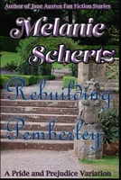 Rebuilding Pemberley